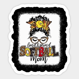 Softball Mom Messy Bun Shirt Loud And Proud Softball Mom Sticker